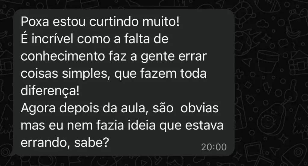 Estou curtindo muito